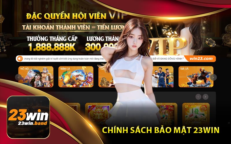 Chính Sách Bảo Mật 23Win