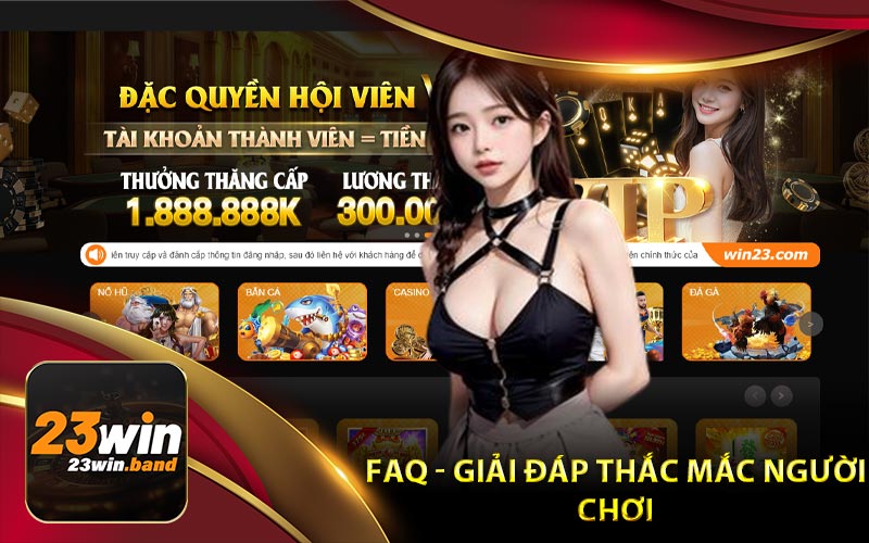 FAQ - Giải Đáp Các Thắc Mắc Của Người Chơi