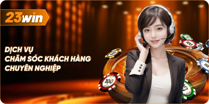 Dịch Vụ Chăm Sóc Khách Hàng Chuyên Nghiệp